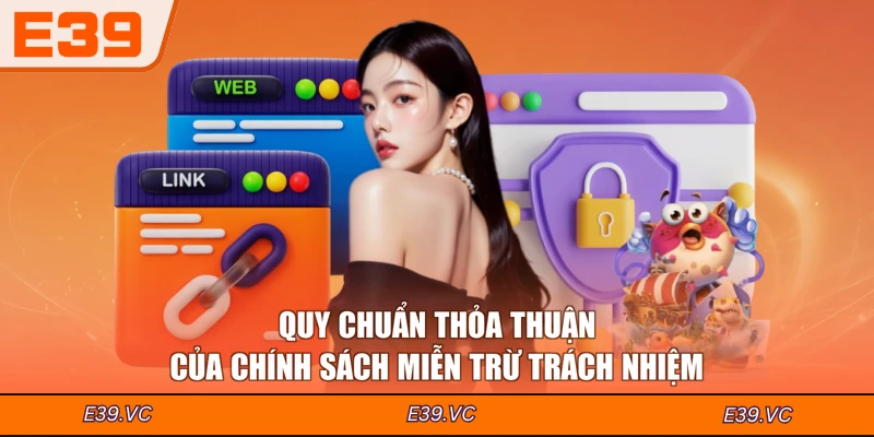 Quy chuẩn thỏa thuận của chính sách miễn trừ trách nhiệm